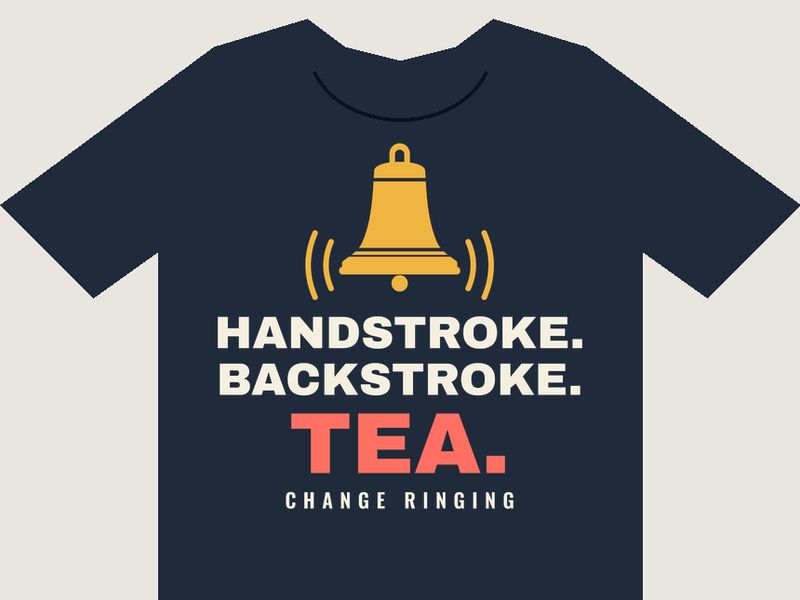 Navy T-shirt preview with a gold bell above the words HANDSTROKE. BACKSTROKE. TEA. in cream and coral, and CHANGE RINGING in small letters.